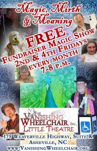 'Magic, Mirth & Meaning' FREE Fundraiser Magic Show @ The Vanishing Wheelchair Little Theatre | Asheville | North Carolina | United States