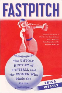 Erica Westley - Fastpitch, a history of softball! @ Malaprop's Bookstore/Cafe  | Asheville | North Carolina | United States