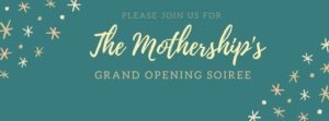 The Mothership's Grand Opening Soiree @ The Mothership: Asheville Doula and Birth Services | Asheville | North Carolina | United States