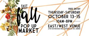 East West Fall Pop Up Market @ East West Pop Up Shop  | Asheville | North Carolina | United States