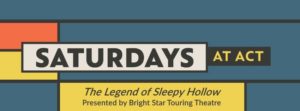 The Legend of Sleepy Hollow (Best for Grades 2 – 8) @ Asheville Community Theatre | Asheville | North Carolina | United States