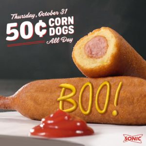 50¢ Corn Dogs on Halloween @ all area Sonic Drive-In Restaurants