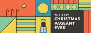 'The Best Christmas Pageant Ever' stage production @ Asheville Community Theatre | Asheville | North Carolina | United States