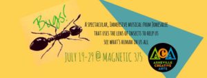 Stage Production: 'Bugs: An Immersive Musical' @ Magnetic 375 Theater | Asheville | North Carolina | United States