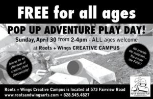 Pop Up Adventure Play Day @ Roots + Wings School of Art and Design | Asheville | North Carolina | United States