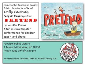 Dolly Parton's Penguin Players perform 'PRETEND' (4+yrs) @ several Buncombe County Public Libraries