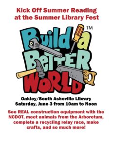 Build a Better World Summer Library Fest @ Oakley/South Asheville Library | Asheville | North Carolina | United States