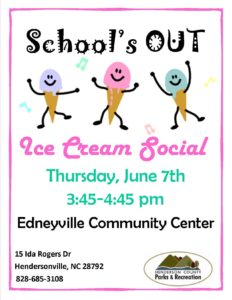 School's Out Ice Cream Social @ Edneyville Community Center | Hendersonville | North Carolina | United States