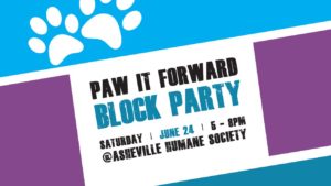 Paw It Forward Block Party @ Asheville Humane Society  | Asheville | North Carolina | United States