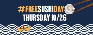 P.F.Change's Free Sushi Day @ all area P.F. Chang's restaurants