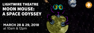 Stage Production: Moon Mouse: A Space Odyssey (PreK-3) @ Diana Wortham Theatre | Asheville | North Carolina | United States