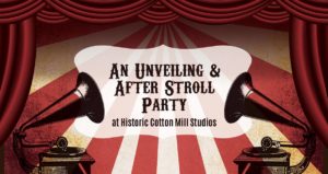 An Unveiling & After Stroll Party at Historic Cotton Mill Studio @ Historic Cotton Mill Studios  | Asheville | North Carolina | United States