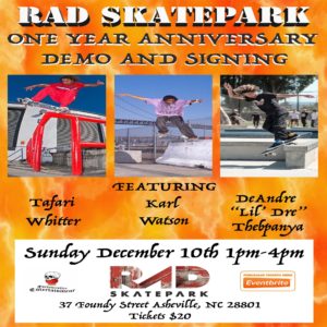 One Year Anniversary Demo and Signing @ RAD Skatepark  | Asheville | North Carolina | United States