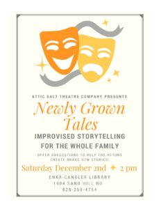 Attic Salt Theatre presents NEWLY GROWN TALES (all ages) @ Enka/Candler Public Library | Candler | North Carolina | United States