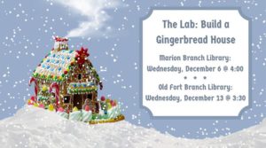 The Lab: Build A Gingerbread House @ McDowell County Public Libraries