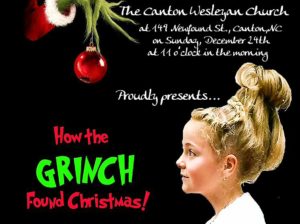 Stage Production: 'How the Grinch Found Christmas' @ Canton Wesleyan Church | Canton | North Carolina | United States