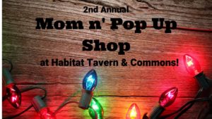 Mom 'n Pop Up Shop @ Habitat Tavern and Commons  | Asheville | North Carolina | United States