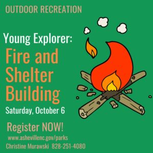 Young Explorer: Fire and Shelter Building (9-11yrs) @ Drop off and pick up at Richmond Hill Park | Asheville | North Carolina | United States