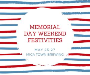 Memorial Day Weekend Festivities @ Mica Town Brewing  | Marion | North Carolina | United States