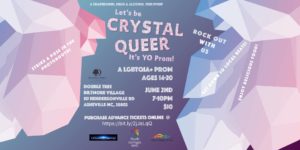 9th Annual 'Let's be Crystal Queer: It's Yo Prom!' (14-20yrs) @ Doubletree Biltmore Hotel  | Asheville | North Carolina | United States