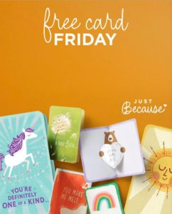 Just Because FREE Card Friday (all Crown Rewards Members) @ Hallmark Gold Crown Storesand the Carolina Ace Hardware in Hendersonville