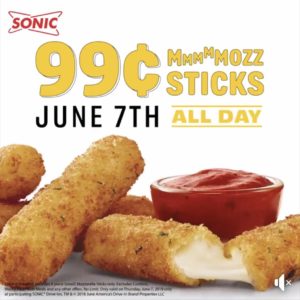 99¢ Mozzarella Sticks @ all area SONIC Restaurants