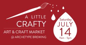 A Little Crafty - Art Market at Archetype @ Archetype Brewing  | Asheville | North Carolina | United States