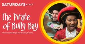 Stage Production: 'The Pirate of Bully Bay' @ Asheville Community Theatre  | Asheville | North Carolina | United States