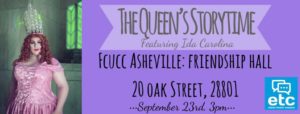 The Queen’s Storytime: Featuring Ida Carolina @ First Congregational UCC Asheville, NC | Asheville | North Carolina | United States