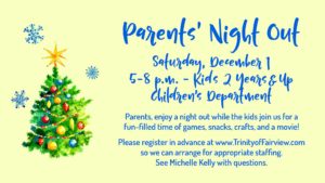 Parents' Night Out (2+yrs) @ Trinity of Fairview | Fletcher | North Carolina | United States