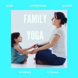 Family Yoga Play (all ages) @ Everybody Yoga