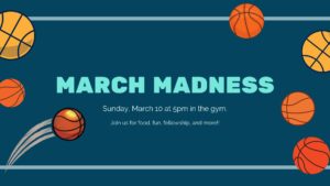 March Madness - Family Fun Event @ Francis Asbury United Methodist Church