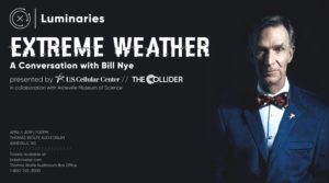 Extreme Weather - A Conversation with Bill Nye @ Thomas Wolfe Auditorium