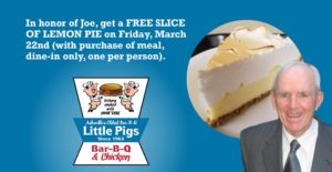 Remembering Joe: Free Slice of Lemon Pie @ Little Pigs BBQ