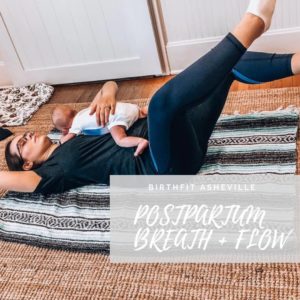 Postpartum Breath + Flow @ Birthfit asheville