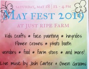 May Fest @ Just Ripe Farm