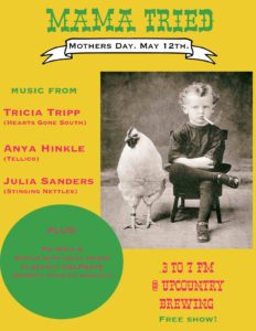 Mama Tried: Mother’s Day Music @ UpCountry Brewing