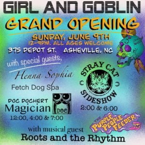 Girl and Goblin GRAND OPENING! @ The Magnetic Theatre