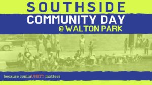 Southside Community Day @ Walton Street Park