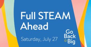 Full STEAM Ahead @ all area Walmart stores