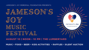 Jameson's Joy Music Festival Benefit @ The Lumberyard