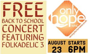 Free Back to School Concert @ Only Hope WNC