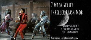 7 week series Thriller Flash Mob @ Veda Studios