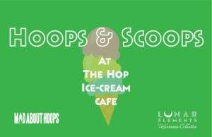 Family Fun: Hoops & Scoops! @ The Hop Ice Cream Cafe