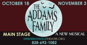 The Addams Family A New Musical on HCT Main Stage @ Hendersonville Community Theatre