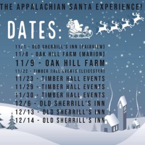 The Appalachian Santa Experience @ Sherrill's Inn in Fairview, Oak Hill Farm in Marion, Timber Hall in Leicester, 