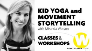 Kid Yoga & Movement Storytelling - Wortham Classes & Workshops (4-6yrs) @ Wortham Center for the Performing Arts