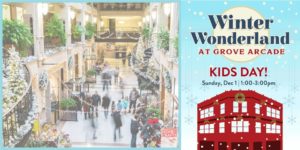 Kids Day! | Winter Wonderland at Grove Arcade @ Grove Arcade