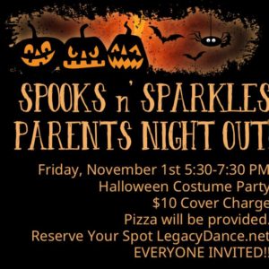 Spooks n’ Sparkles Parents Night Out - Kids Halloween Party! (3+yrs) @ Legacy Dance Center formerly Angie's Dance Academy