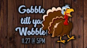 Gobble till ya Wobble at BG @ Blue Ghost Brewing Company